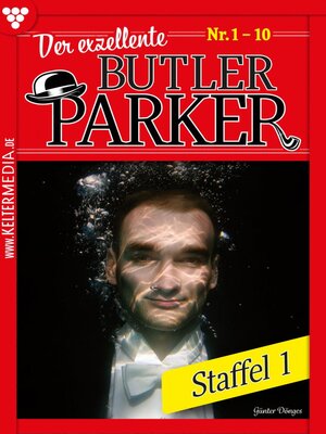 cover image of Der exzellente Butler Parker Staffel 1 – Kriminalroman